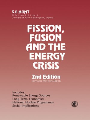 cover image of Fission, Fusion and the Energy Crisis